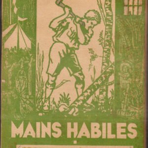 Mains habiles. Travaux manuels de plein air (A. BOEKHOLT) 1943