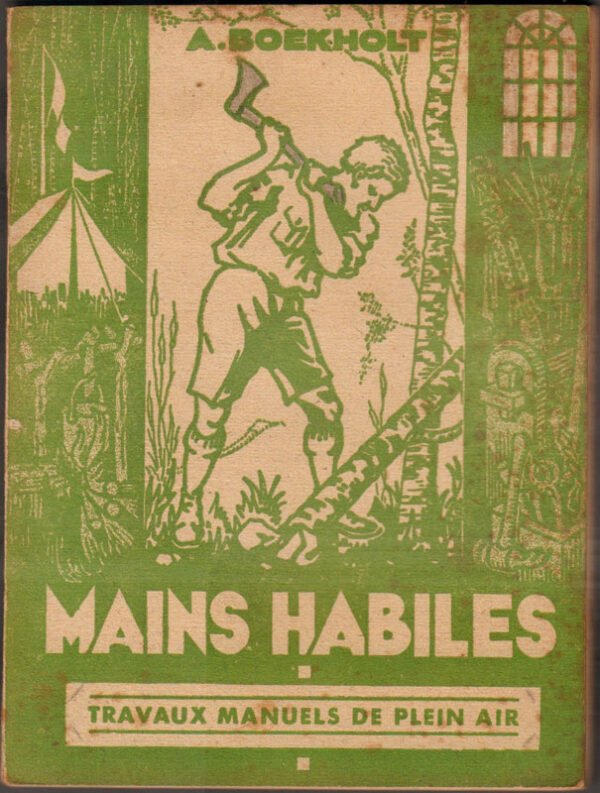 Mains habiles. Travaux manuels de plein air (A. BOEKHOLT) 1943