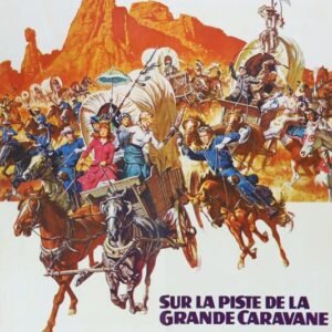 Sur la piste de la grande caravane (affiche du film 80x58cm)