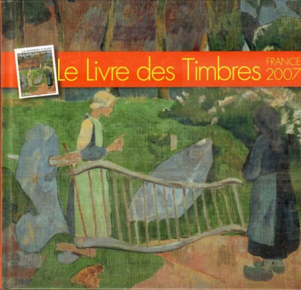 Le Livre des Timbres France 2007 (sans les timbres)