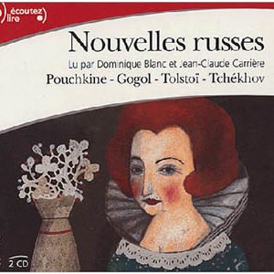 Nouvelles russes : Pouchkine Gogol Tolstoï Tchékhov 2 CD audio