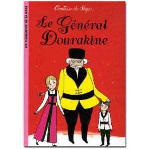 Comtesse de Ségur : Le Général Dourakine