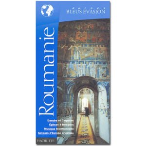 ROUMANIE (Guides Bleu Evasion)