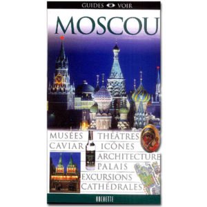 Guides Voir – MOSCOU (Edition 2004)