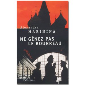 MARININA Alexandra : Ne gênez pas le bourreau