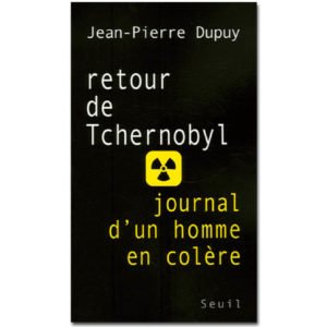 Retour de Tchernobyl. Journal d’un homme en colère