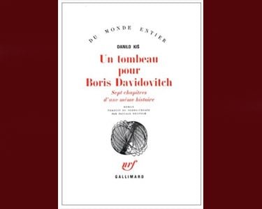 Kis Danilo: Un tombeau pour Boris Davidovitch. Sept chapitres…