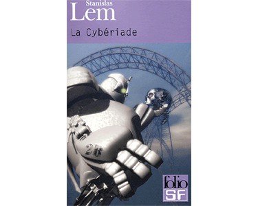 Lem Stanislas : La Cybériade