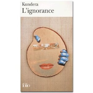 Kundera Milan: L’ignorance