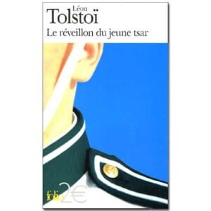 TOLSTOI Léon : Le réveillon du jeune tsar