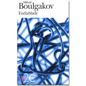 BOULGAKOV Mikhaïl : Endiablade