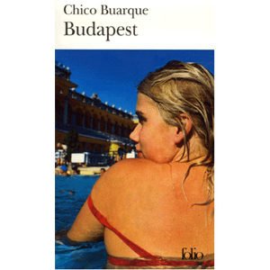 Chico Buarque, Jacques Thiériot (Traducteur) : Budapest