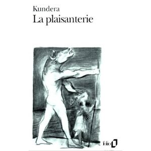 Kundera Milan: La plaisanterie