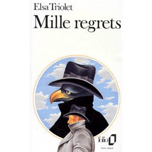 Triolet Elsa (née Ella Kagan) : MILLE REGRETS