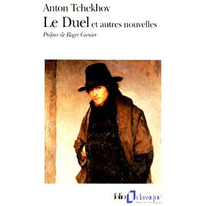 Tchekhov : Duel. Lueurs. Une banale histoire. Ma vie. Fiancée