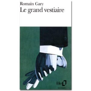 GARY Romain : Le Grand vestiaire