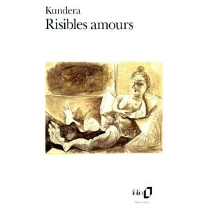 Kundera Milan: Risibles amours