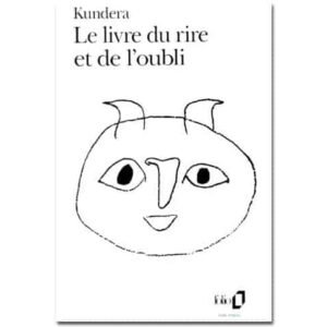 Kundera Milan: Le Livre du rire et de l’oubli