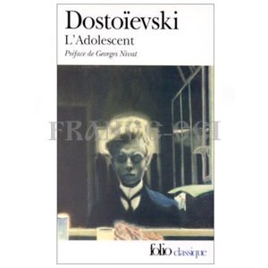 DOSTOIEVSKI : L’Adolescent (poche)