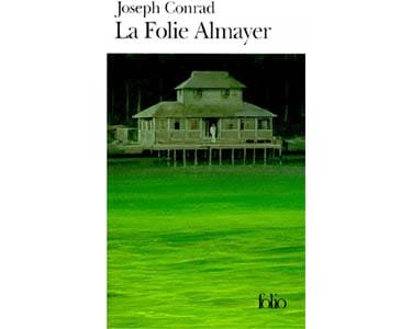 Conrad Joseph : La Folie Almayer