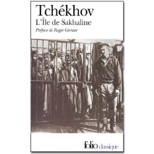 Tchékhov Anton : L’Ile de Sakhaline