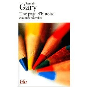 GARY Romain : Une page d’histoire et autres nouvelles