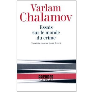 CHALAMOV : Essais sur le monde du crime