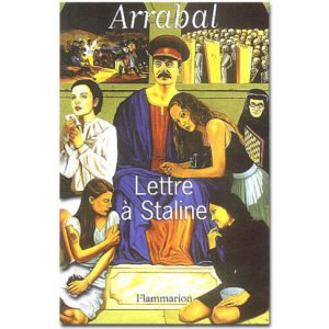 ARRABAL : Lettre à Staline