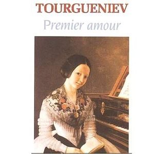 Tourguéniev Ivan : PREMIER AMOUR