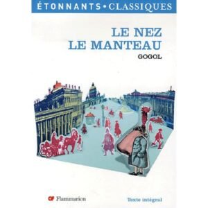 GOGOL : Le nez, Le Manteau