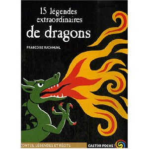 15 légendes extraordinaires de dragons (dont 1 moldave)