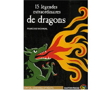 15 légendes extraordinaires de dragons (dont 1 moldave)