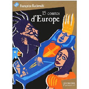 15 contes d’Europe (dont 1 estonien et 1 russe)