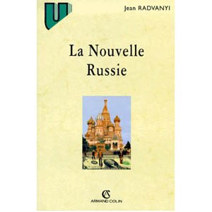 Radvanyi Jean : La nouvelle Russie