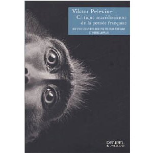 PELEVINE V : Critique macédonienne de la pensée française