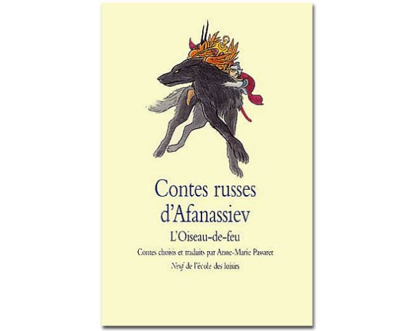 Afanassiev Alexandre : Contes russes. L'oiseau-de-feu