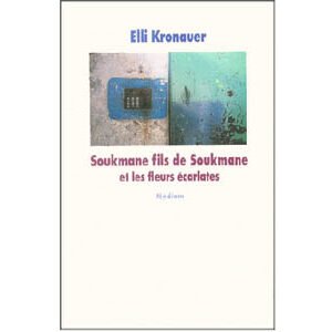 Bylines : Soukmane fils de Soukmane et les fleurs écarlates