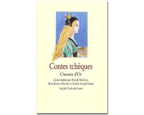 Contes tchèques : Cheveux d’or