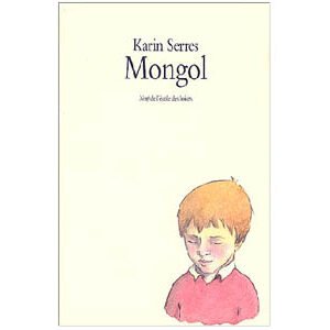 Serres Karin : Mongol