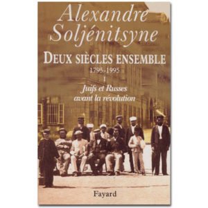 Soljénitsyne Alexandre – Juifs et Russes avant la révolution