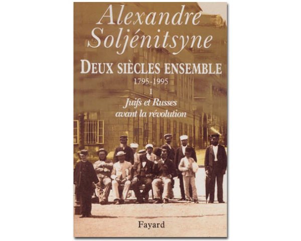 Soljénitsyne Alexandre - Juifs et Russes avant la révolution