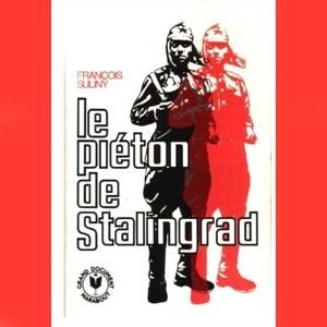 Suliny : Le piéton de stalingrad