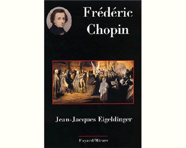 Eigeldinger Jean-Jacques : Frédéric Chopin