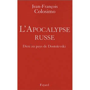 L’Apocalypse russe – Dieu au pays de Dostoïevski (A1)