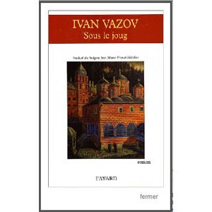 Vazov Ivan : Sous le joug