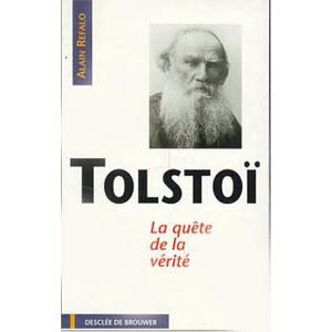 Tolstoï Léon. La quête de la vérité