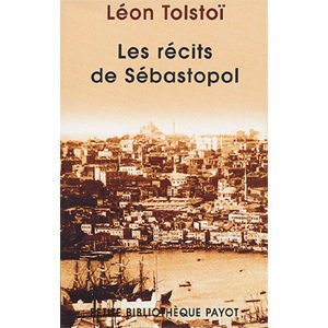 TOLSTOI Léon : Les récits de Sébastopol