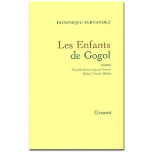 FERNANDEZ D. : Les enfants de Gogol. Edition revue et corrigée