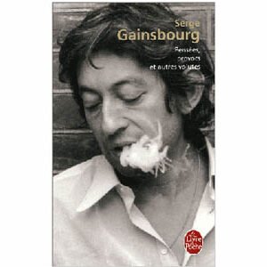 Gainsbourg Serge : Pensées, provocs et autres volutes