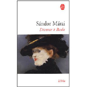 Maraï Sandor : Divorce à Buda